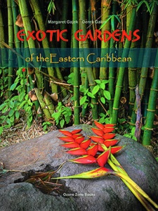 Exotic Gardens of the Eastern Caribbean - more news!